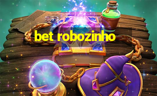 bet robozinho