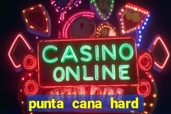 punta cana hard rock hotel and casino