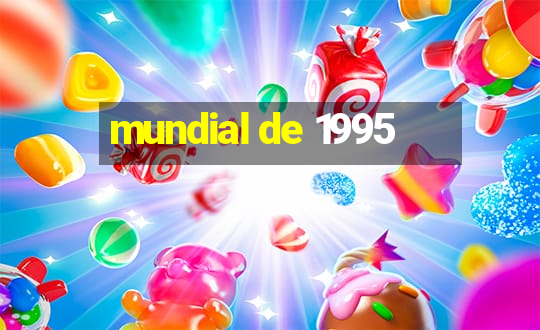 mundial de 1995