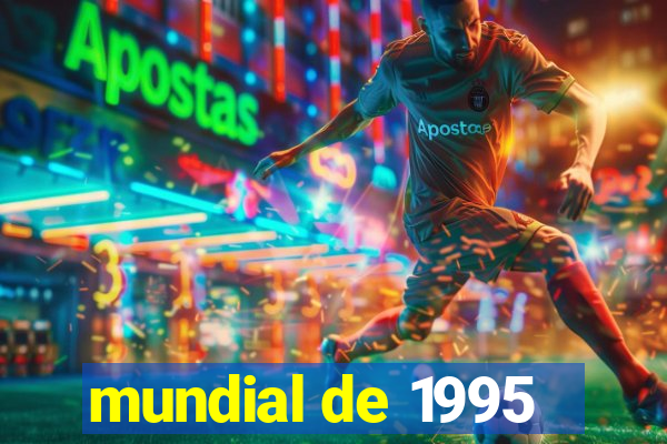 mundial de 1995