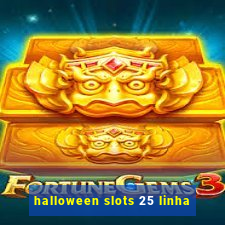 halloween slots 25 linha