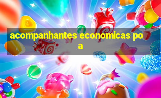 acompanhantes economicas poa