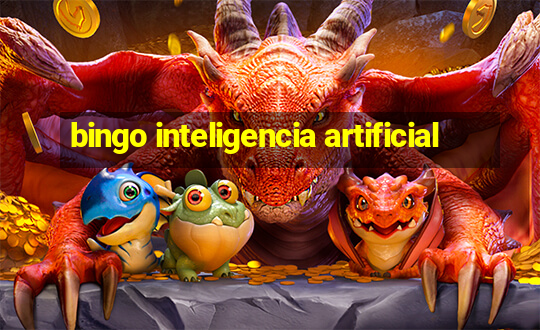 bingo inteligencia artificial