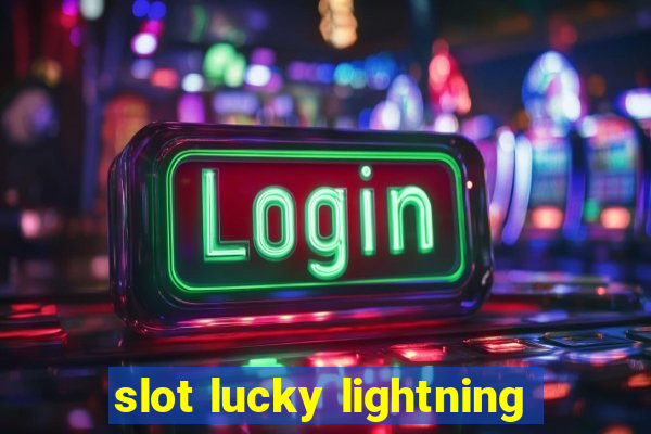 slot lucky lightning