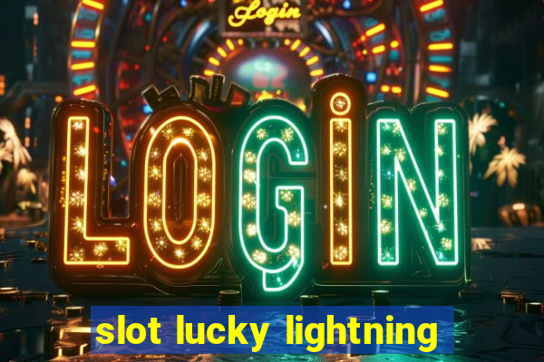 slot lucky lightning