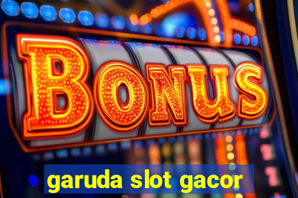 garuda slot gacor