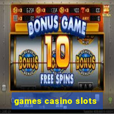 games casino slots