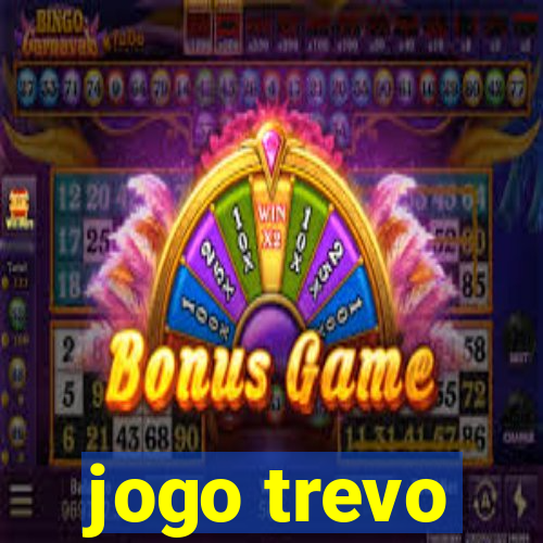 jogo trevo