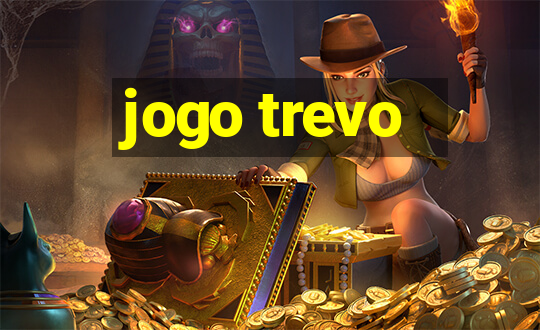 jogo trevo