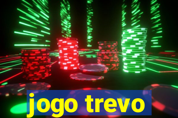 jogo trevo