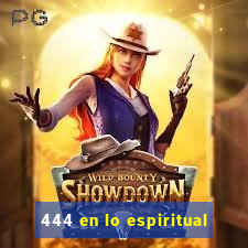 444 en lo espiritual