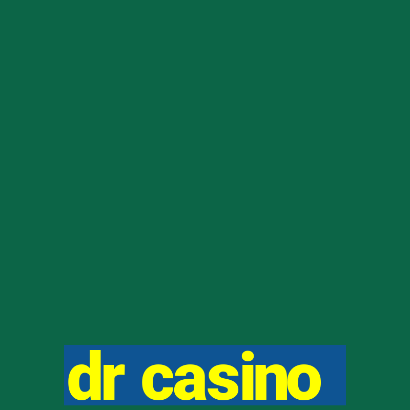 dr casino