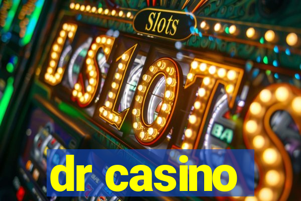 dr casino