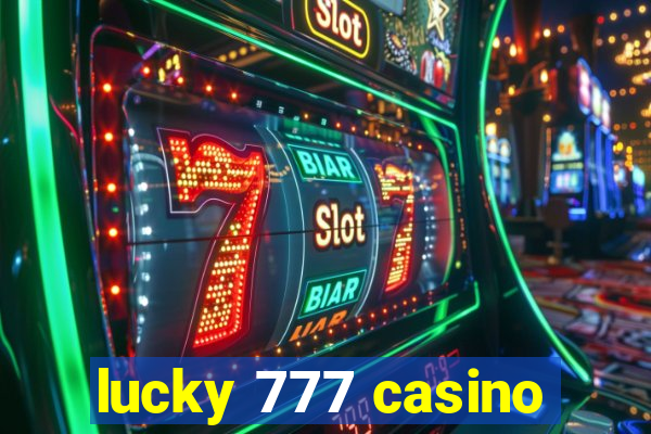 lucky 777 casino