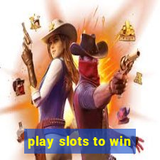 play slots to win