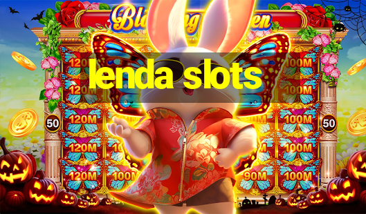 lenda slots