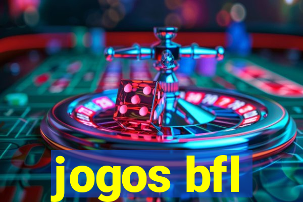 jogos bfl