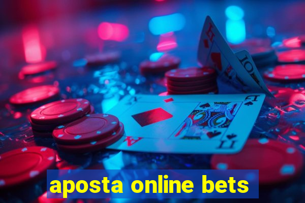 aposta online bets