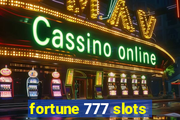 fortune 777 slots