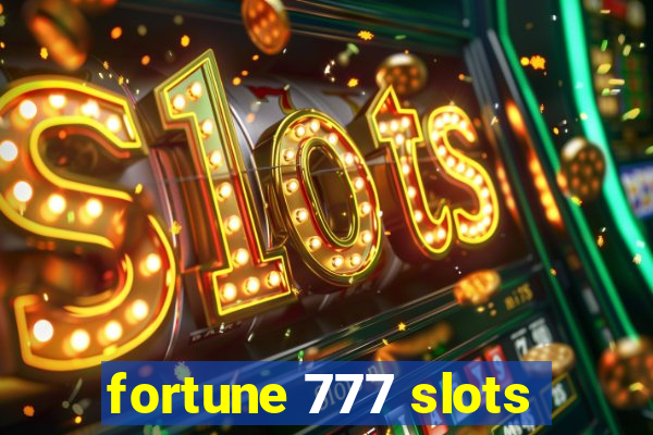 fortune 777 slots