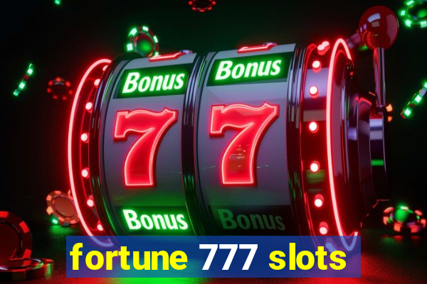 fortune 777 slots