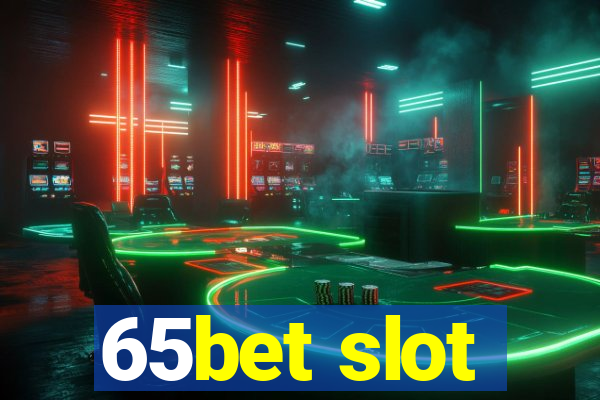 65bet slot