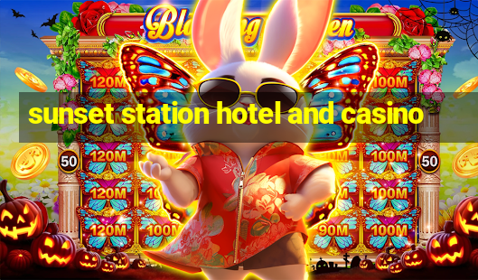 sunset station hotel and casino