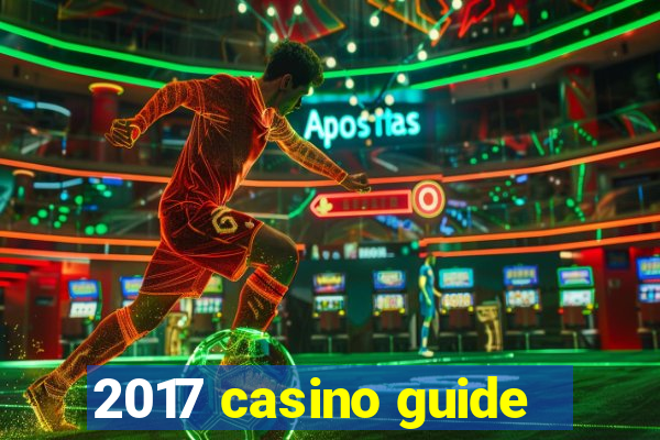 2017 casino guide