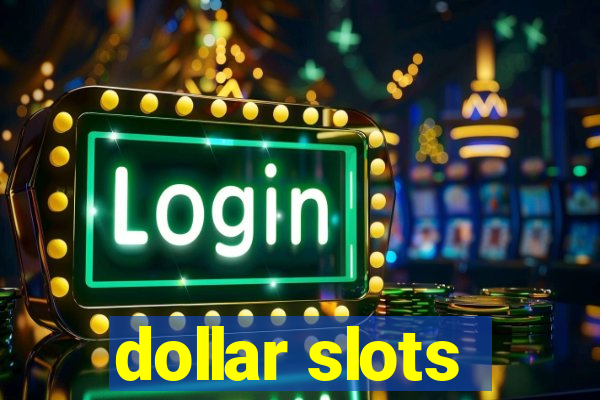 dollar slots