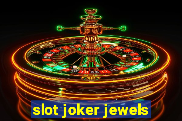 slot joker jewels