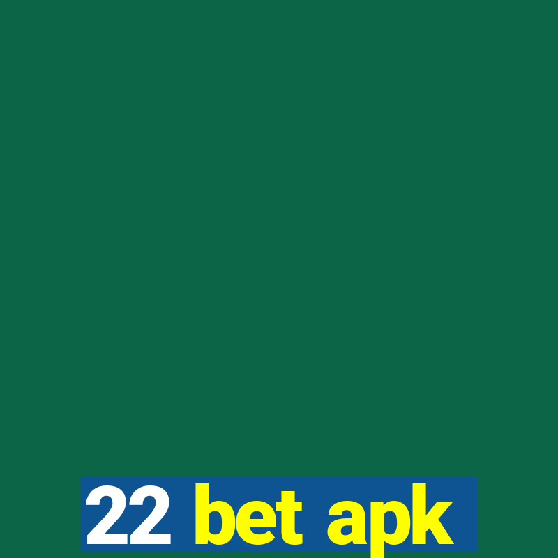 22 bet apk