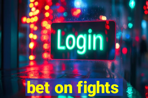 bet on fights