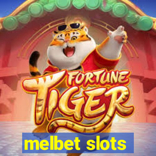 melbet slots