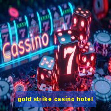 gold strike casino hotel