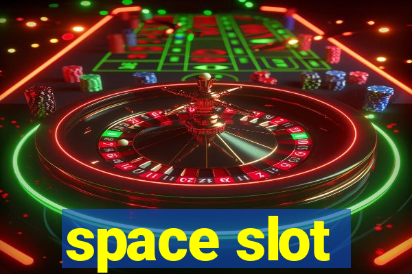 space slot