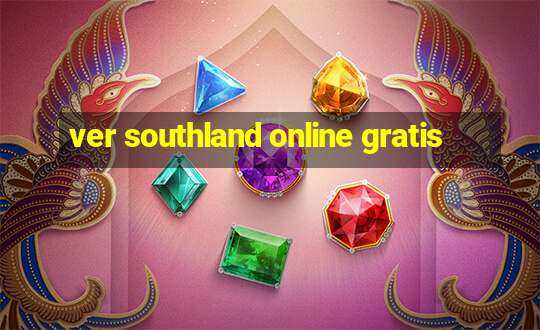 ver southland online gratis