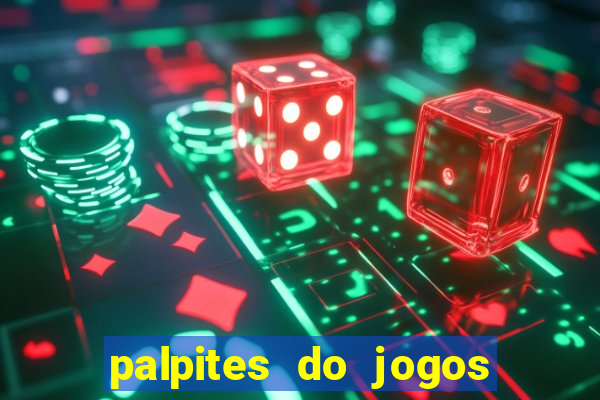 palpites do jogos de hoje futebol