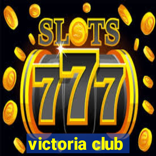 victoria club