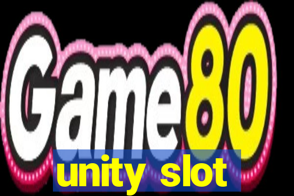 unity slot