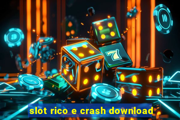 slot rico e crash download