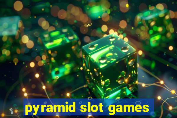 pyramid slot games