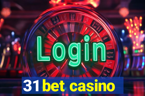 31 bet casino