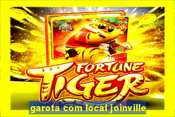 garota com local joinville