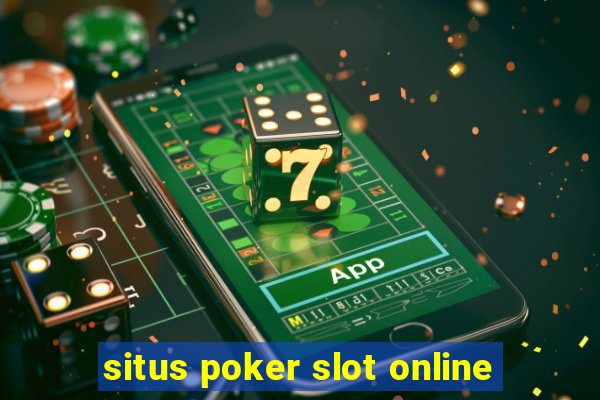 situs poker slot online