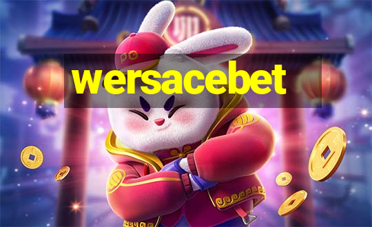 wersacebet