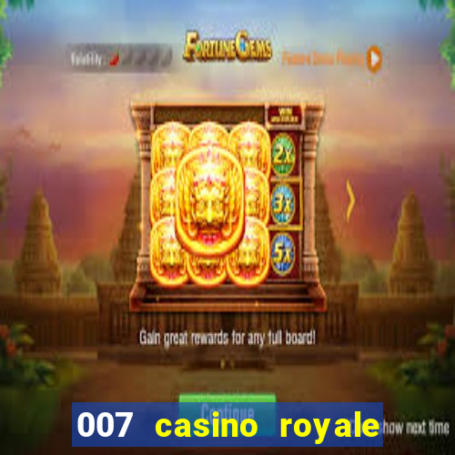 007 casino royale jogo online