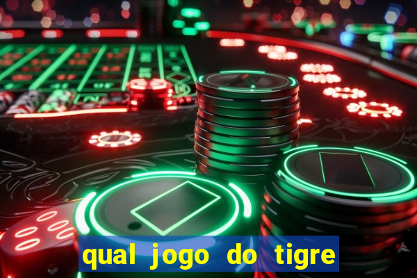 qual jogo do tigre é verdadeiro