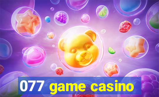 077 game casino