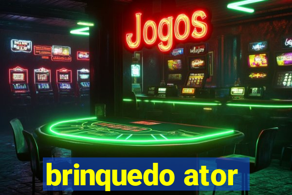 brinquedo ator