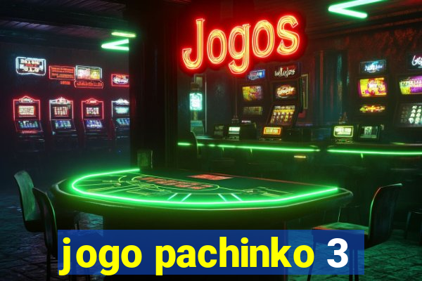 jogo pachinko 3